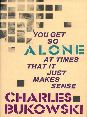 cover image of You Get So Alone at Times That It Just Makes Sense